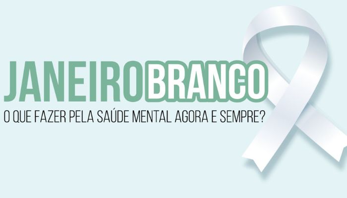  Com novo tema, campanha Janeiro Branco reforça o cuidado com a saúde mental